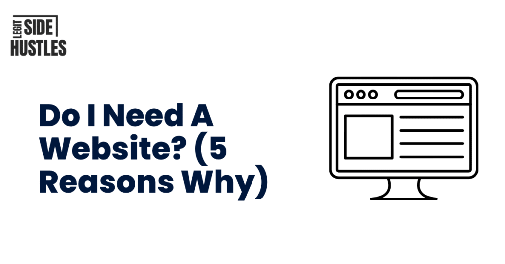 Do I Need A Website, And 5 Reasons Why - Featured Image
