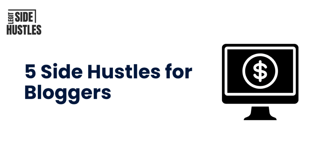 5 Side Hustles for bloggers featured image