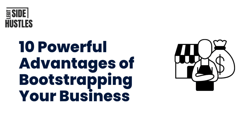 10 Powerful Advantages of Bootstrapping Your Business Featured Image
